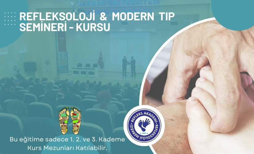 5-REFLEKSOLOJİ & MODERN TIP SEMİNERİ/KURSU (V. SEVİYE)