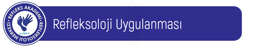 Refleksoloji Uygulanması