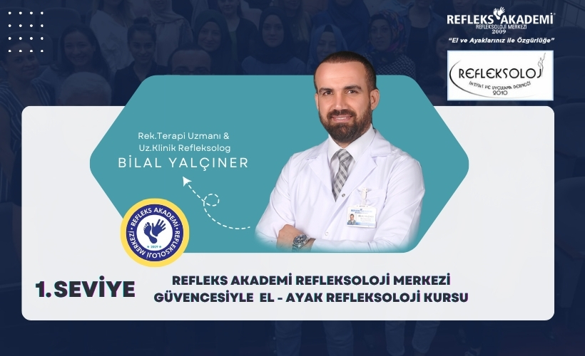 1. SEVİYE EL-AYAK REFLEKSOLOJİSİ KURSU - GİRİŞ